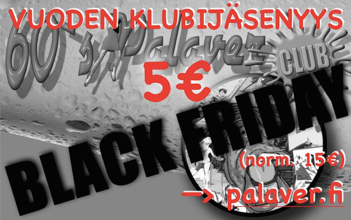 Black Friday - Clubikortti 5€