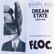 Whiplash x FLOC Dream State