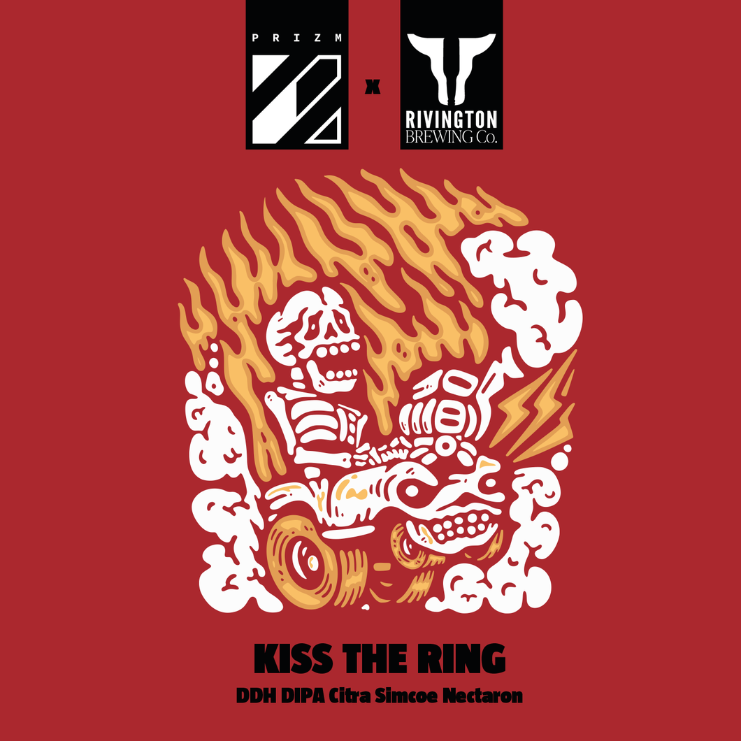 Prizm Brewing Kiss the Ring
