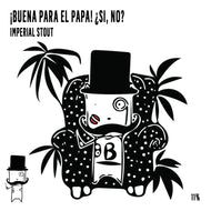 Brewski Buena Para El Papa! SI, NO? Imperial Stout