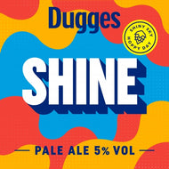 Dugges Shine