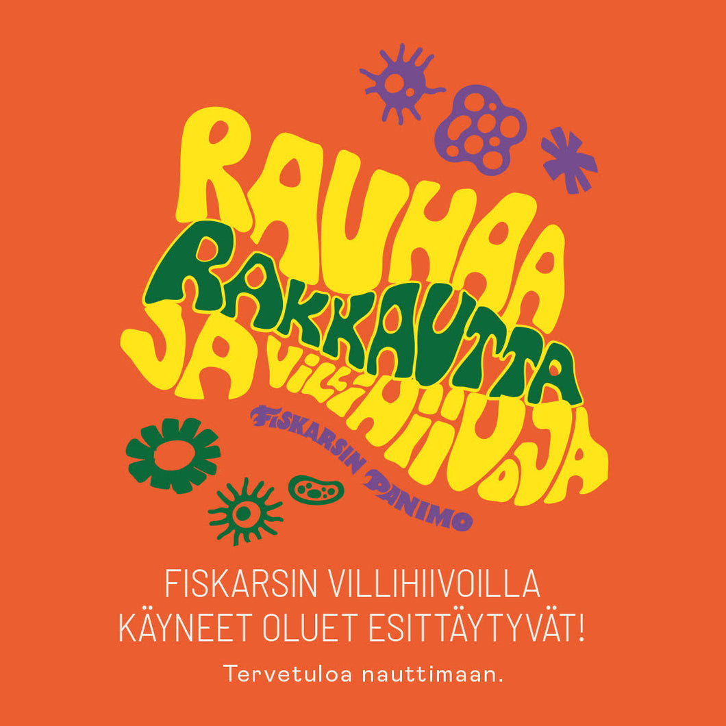 Rauhaa, Rakkautta & Villihiivoja - MAISTELU