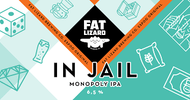 Fat Lizard In Jail Monopoly IPA