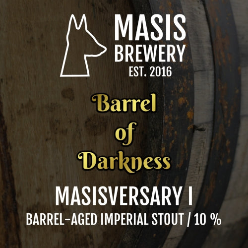 Masis Brewery Masisversary I - Barrel of Darkness