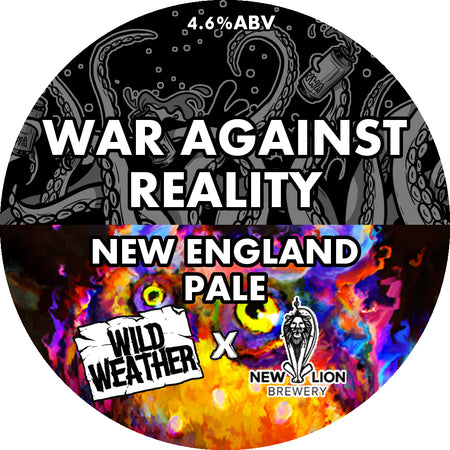 Wild Weather / New Lion The War Against Reality