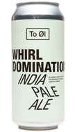 To Øl Whirl Domination